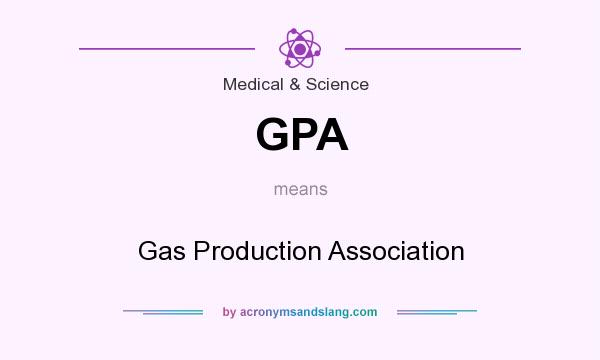 What does GPA mean? It stands for Gas Production Association
