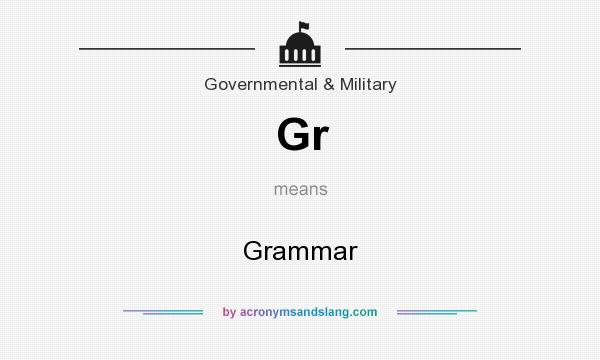 What does Gr mean? It stands for Grammar