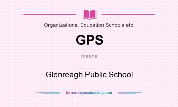 What does GPS mean? It stands for Glenreagh Public School