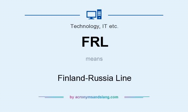 What does FRL mean? It stands for Finland-Russia Line