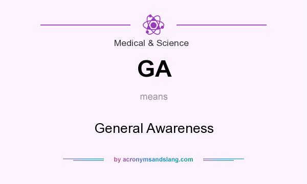 What does GA mean? It stands for General Awareness
