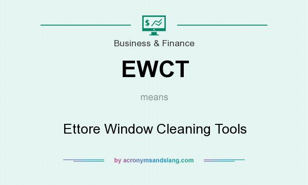 What does EWCT mean? It stands for Ettore Window Cleaning Tools