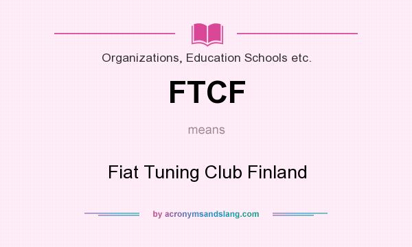 What does FTCF mean? It stands for Fiat Tuning Club Finland
