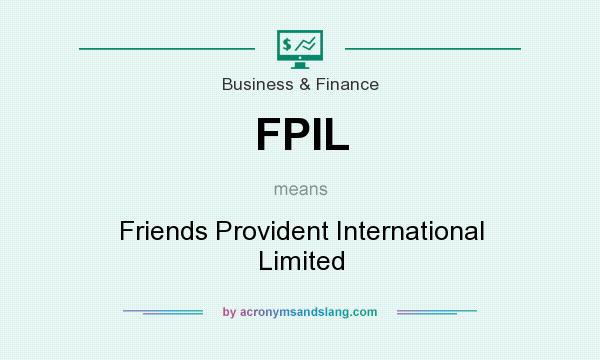 What does FPIL mean? It stands for Friends Provident International Limited