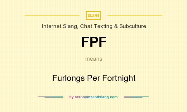 What does FPF mean? It stands for Furlongs Per Fortnight