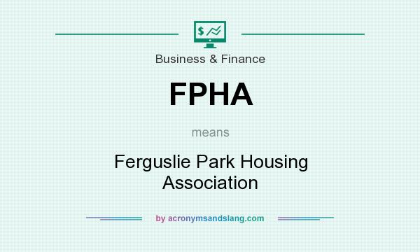 What does FPHA mean? It stands for Ferguslie Park Housing Association