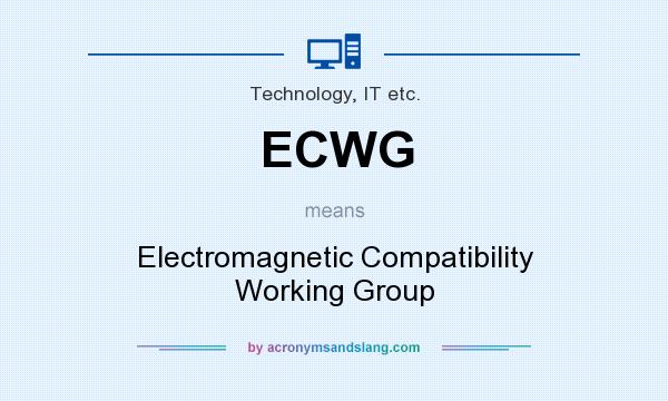 What does ECWG mean? It stands for Electromagnetic Compatibility Working Group