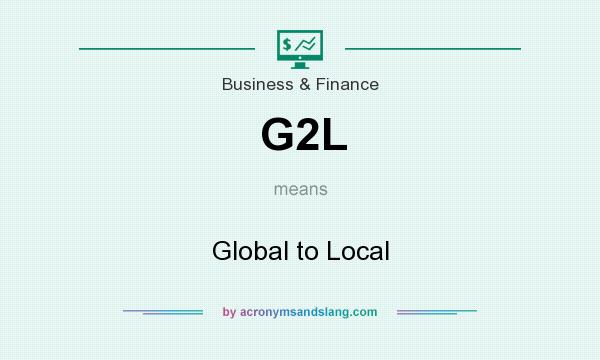 What does G2L mean? It stands for Global to Local