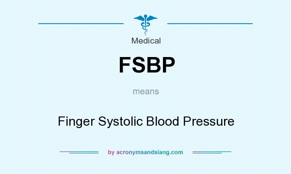 What does FSBP mean? It stands for Finger Systolic Blood Pressure