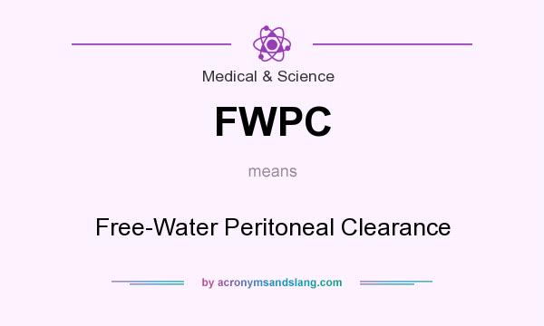 What does FWPC mean? It stands for Free-Water Peritoneal Clearance