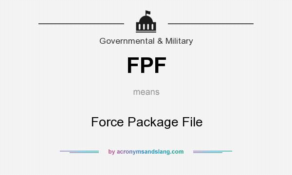 What does FPF mean? It stands for Force Package File