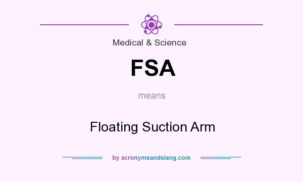 What does FSA mean? It stands for Floating Suction Arm