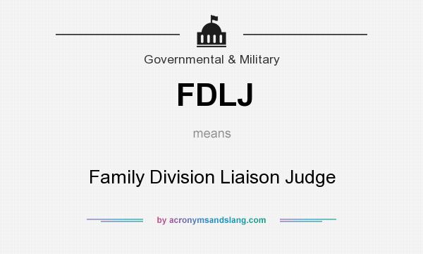 What does FDLJ mean? It stands for Family Division Liaison Judge