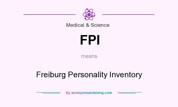 What does FPI mean? It stands for Freiburg Personality Inventory