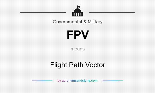 What does FPV mean? It stands for Flight Path Vector