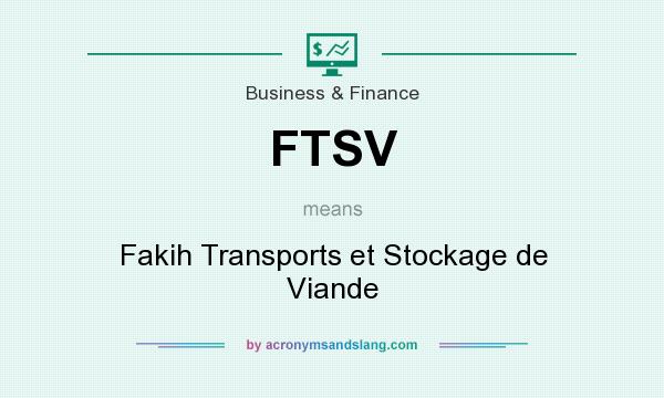 What does FTSV mean? It stands for Fakih Transports et Stockage de Viande