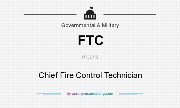 What does FTC mean? It stands for Chief Fire Control Technician