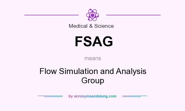 What does FSAG mean? It stands for Flow Simulation and Analysis Group