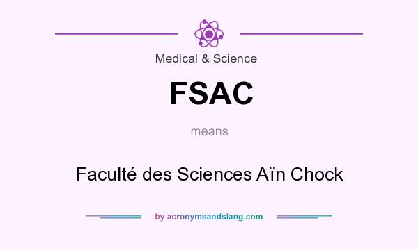 What does FSAC mean? It stands for Faculté des Sciences Aïn Chock