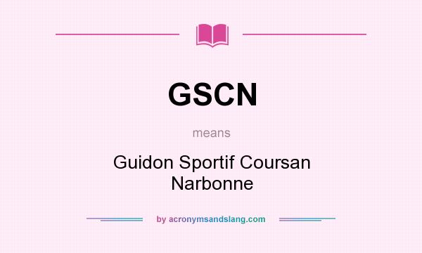 What does GSCN mean? It stands for Guidon Sportif Coursan Narbonne