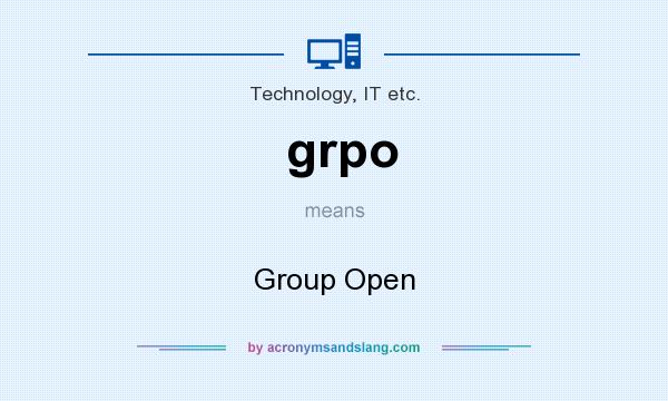 What does grpo mean? It stands for Group Open