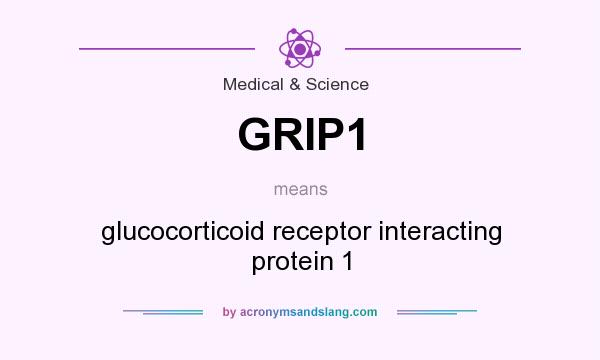 What does GRIP1 mean? It stands for glucocorticoid receptor interacting protein 1