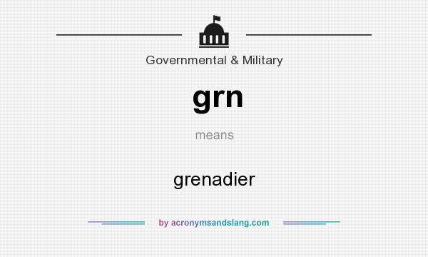 What does grn mean? It stands for grenadier