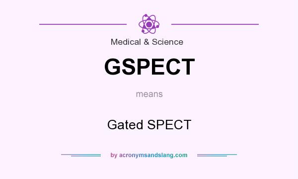 What does GSPECT mean? It stands for Gated SPECT