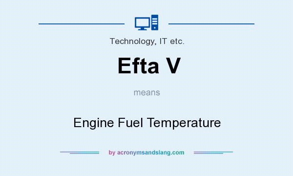 What does Efta V mean? It stands for Engine Fuel Temperature