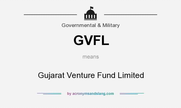 What does GVFL mean? It stands for Gujarat Venture Fund Limited