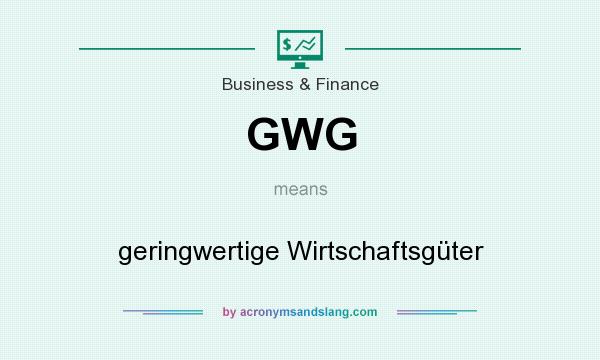 What does GWG mean? It stands for geringwertige Wirtschaftsgüter