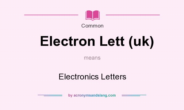 What does Electron Lett (uk) mean? It stands for Electronics Letters