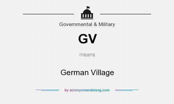What does GV mean? It stands for German Village