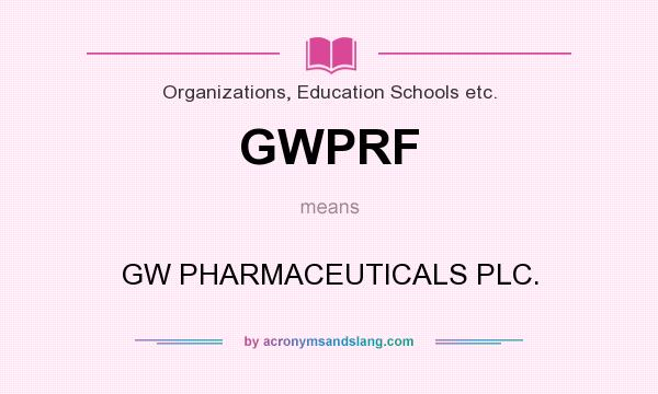 What does GWPRF mean? It stands for GW PHARMACEUTICALS PLC.