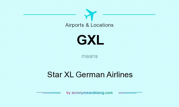 What does GXL mean? It stands for Star XL German Airlines