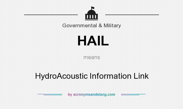 What does HAIL mean? It stands for HydroAcoustic Information Link