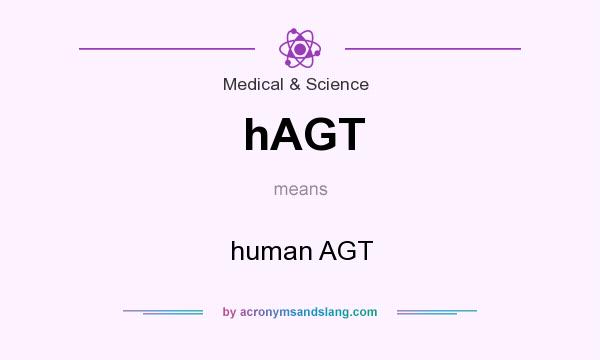 What does hAGT mean? It stands for human AGT