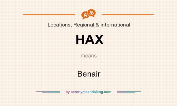 What does HAX mean? It stands for Benair