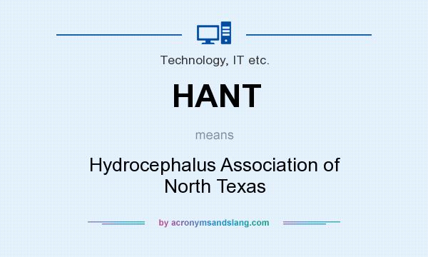 What does HANT mean? It stands for Hydrocephalus Association of North Texas