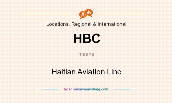 What does HBC mean? It stands for Haitian Aviation Line