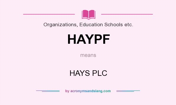What does HAYPF mean? It stands for HAYS PLC