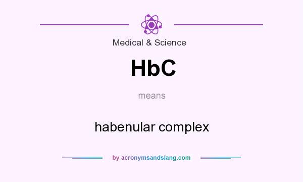 What does HbC mean? It stands for habenular complex
