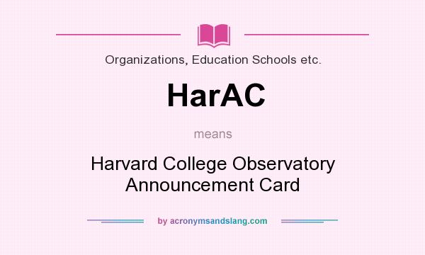 What does HarAC mean? It stands for Harvard College Observatory Announcement Card