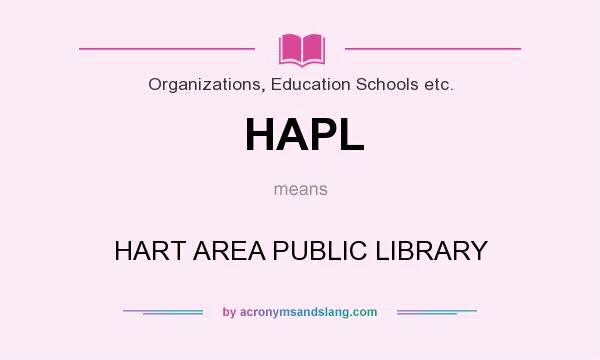 What does HAPL mean? It stands for HART AREA PUBLIC LIBRARY