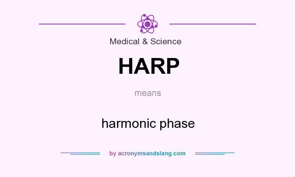 What does HARP mean? It stands for harmonic phase