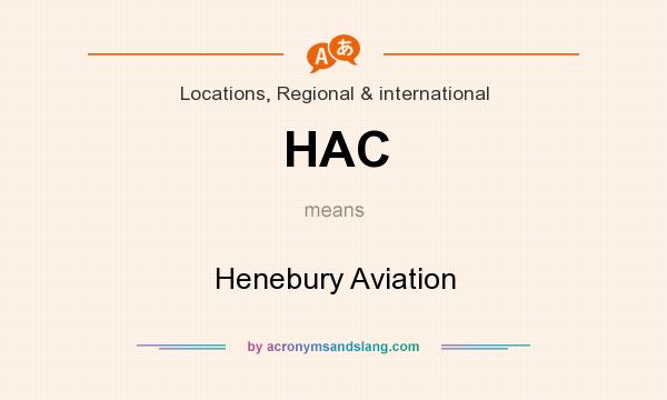 What does HAC mean? It stands for Henebury Aviation