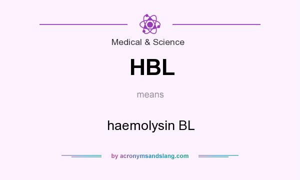 What does HBL mean? It stands for haemolysin BL