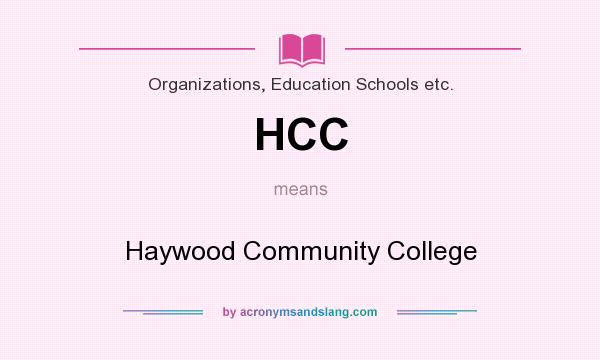 What does HCC mean? It stands for Haywood Community College