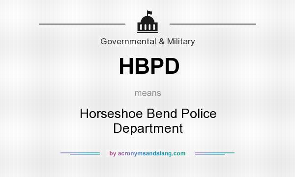 What does HBPD mean? It stands for Horseshoe Bend Police Department