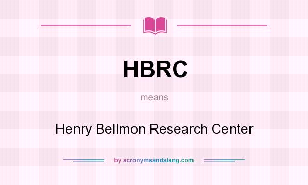 What does HBRC mean? It stands for Henry Bellmon Research Center
